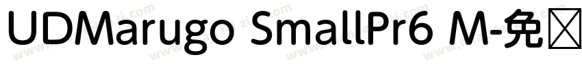 UDMarugo SmallPr6 M字体转换